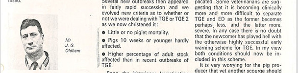 In 1971, a veterinary surgeon (Oldham) reported in a British journal &ldquo; Pig farming supplement&rdquo; a brief report entitled "How it all began".